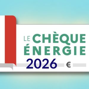 Démarrage de la campagne Chèque Énergie 2026